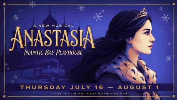 Anastasia at Niantic Bay Playhouse Thursday July 16 through August 1