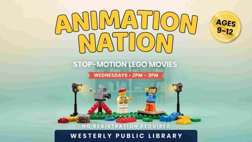 Animation Nation at the Westerly Public Library Wednesdays 2pm - 3pm