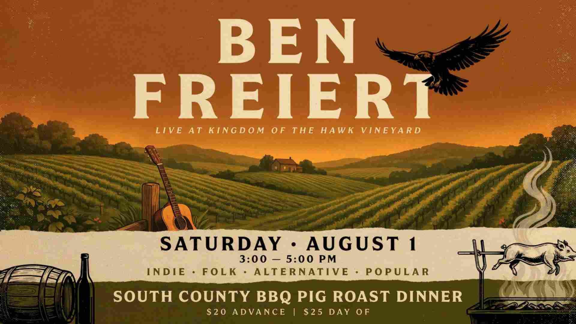 Ben Freiert Live at Kingdom of the Hawk Vineyard Saturday August 1 3pm - 5pm