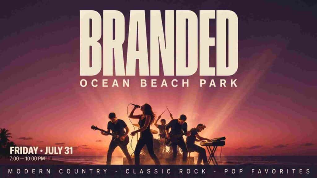 Branded at Ocean Beach Park Friday July 31 7pm - 10pm