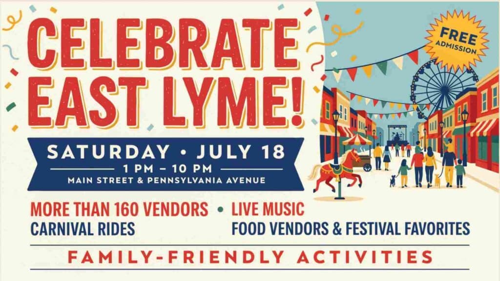 Celebrate East Lyme Saturday July 18 1pm - 10pm