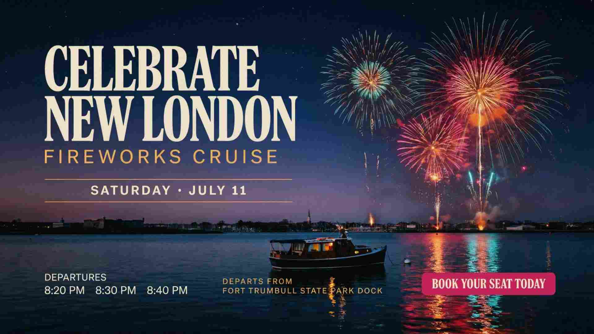 Celebrate New London Fireworks Cruise Saturday July 11