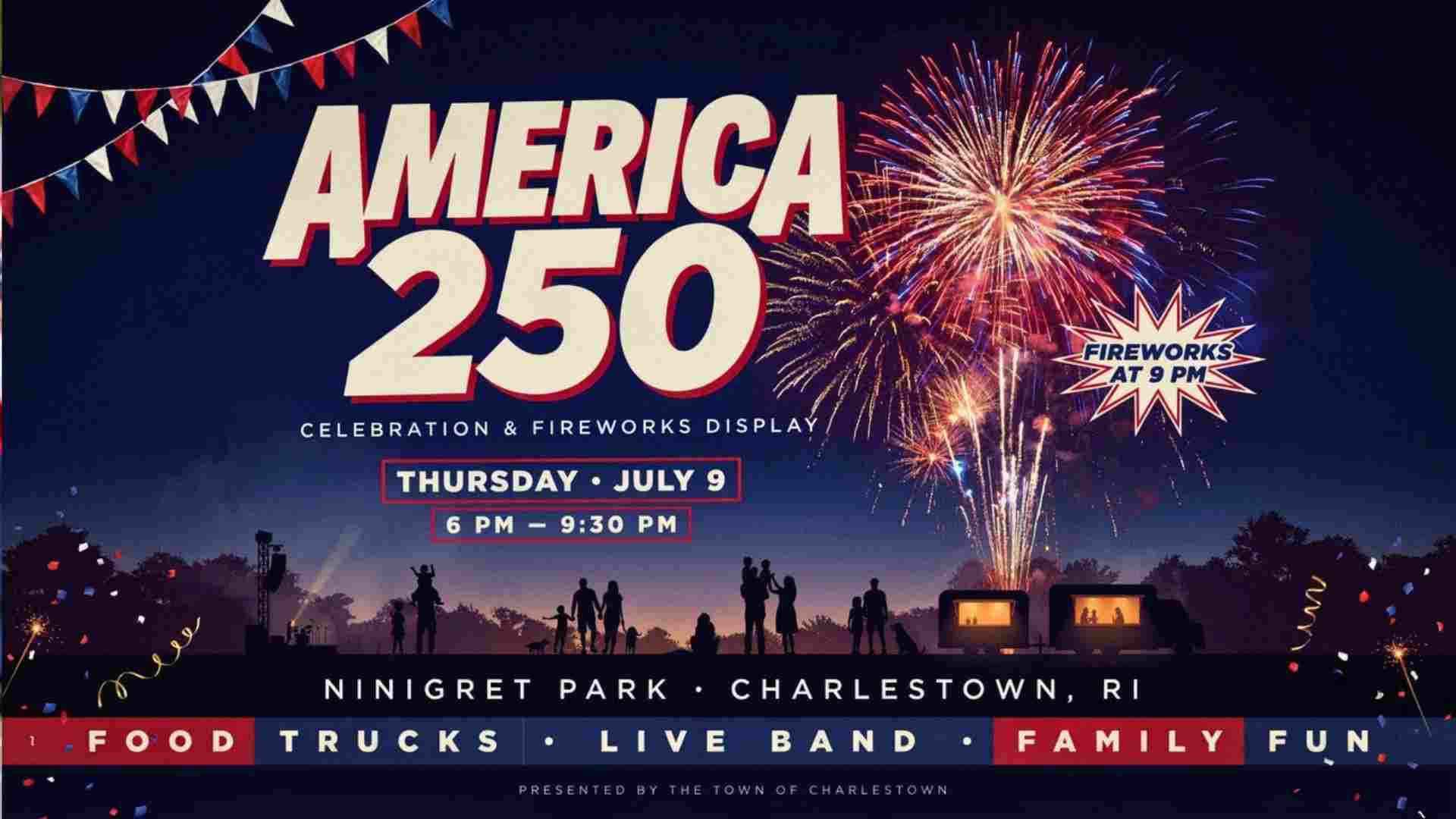 Charlestown's America 250 Celebration and Fireworks Display Thursday July 9 6pm at Ninigret Park
