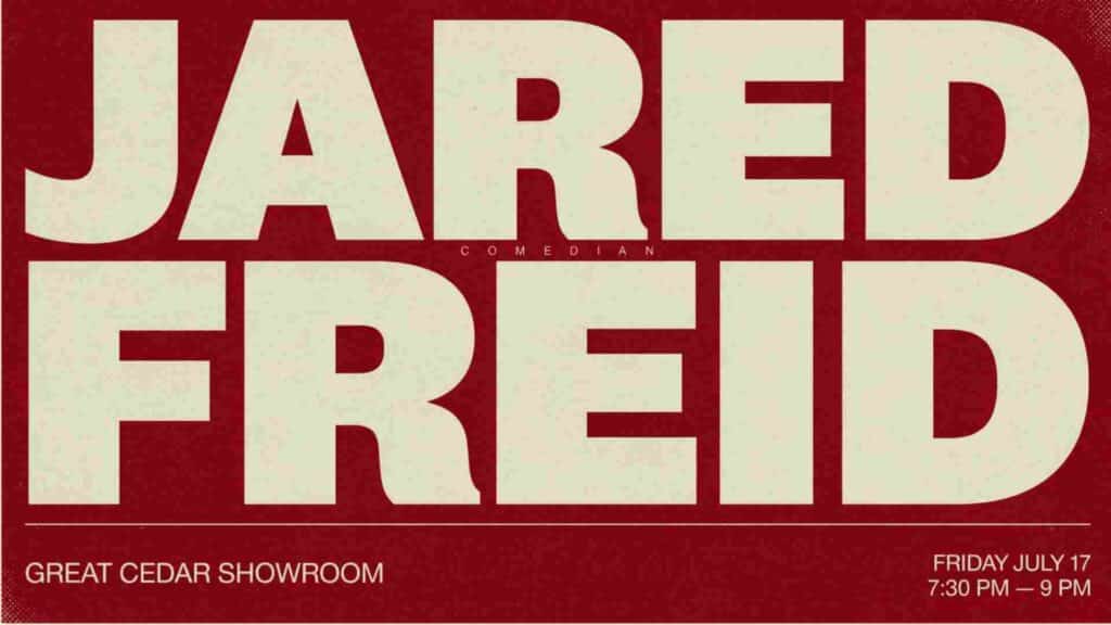 Comedian Jared Freid at the Great Cedar Showroom Friday July 17 730 pm to 9pm