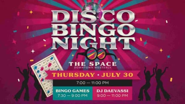 Disco Bingo at The Space in Downtown Westerly Thursday July 30 from 7pm to 11pm