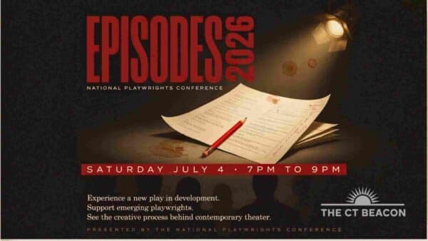 Episodes National Playwrights Conference 2026 Saturday July 4 7 to 9pm