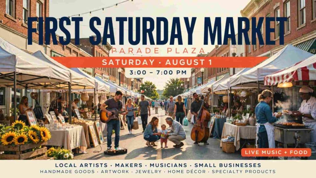 First Saturday Market at Parade Plaza Saturday August 1 from 3pm to 7pm