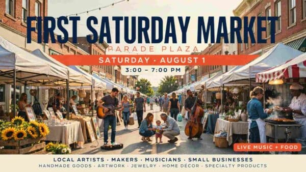 First Saturday Market at Parade Plaza Saturday August 1 from 3pm to 7pm