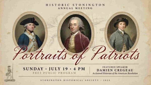 Historic Stonington Annual Meeting