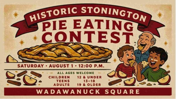Historic Stonington Pie Eating Contest Saturday August 1 at 12pm