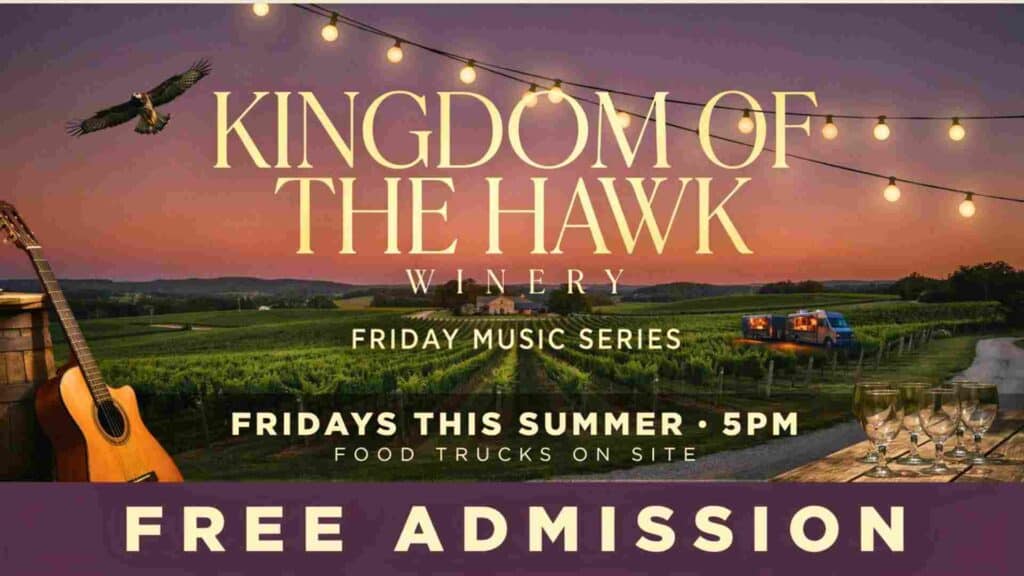 Kingdom of the Hawk Winery Friday Music Series Fridays this summer at 5pm