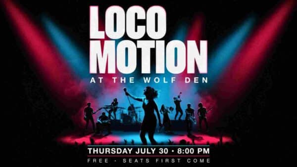 Locomotion at the Wolf Den Thursday July 30 at 8pm