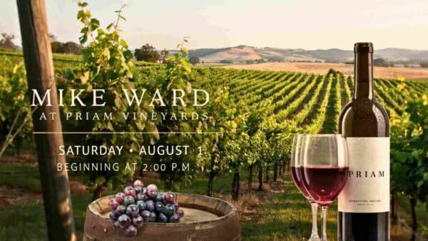 Mike Ward at Priam Vineyards Saturday August 1 2pm