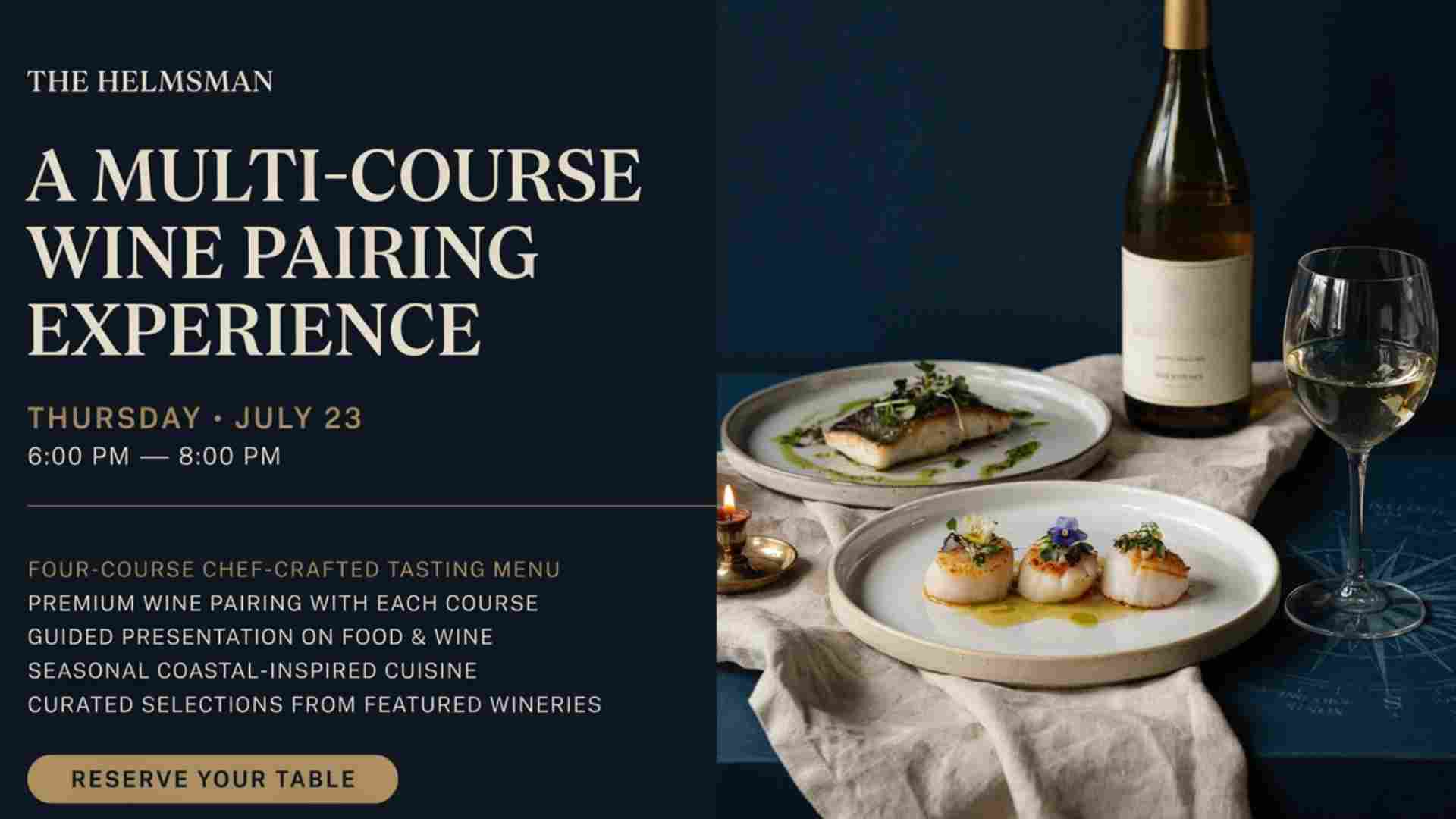 Multi-Course Wine Pairing Experience at the Helmsman Thursday July 23 6pm to 8pm