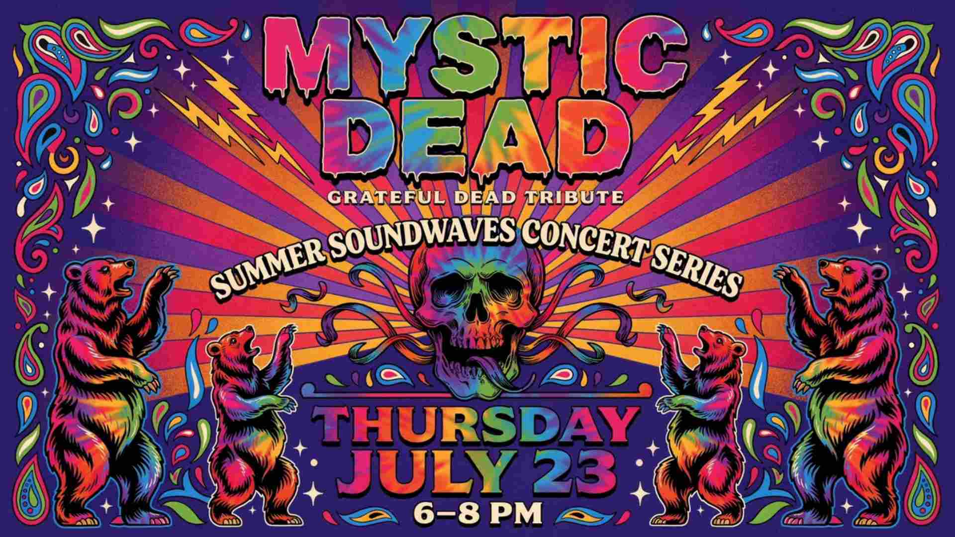 Mystic Dead at the Summer Soundwaves Concert Series Thursday July 23 6pm - 8pm