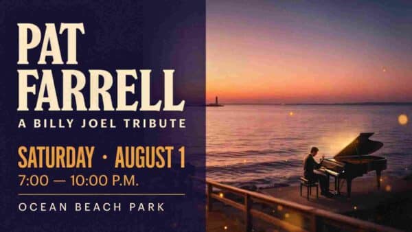 Pat Farrell A Billy Joel Tribute at Ocean Beach Park Saturday August 1 from 7pm - 10pm