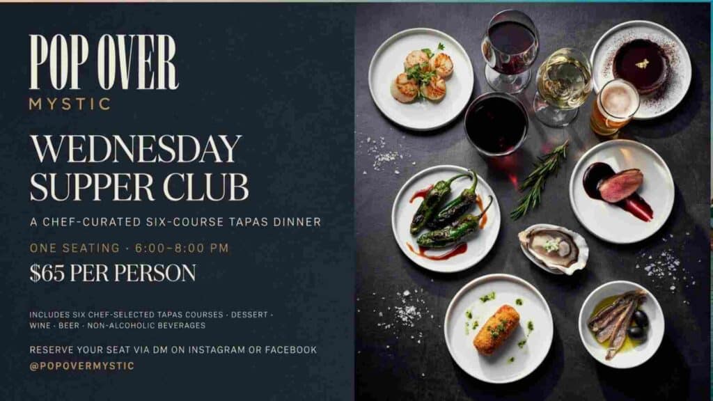 Pop Over Mystic Wednesday Supper Club 6pm to 8pm