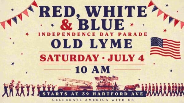 Red White and Blue Independence Day Parade Old Lyme Saturday July 4 10am starts at 39 Hartford Ave