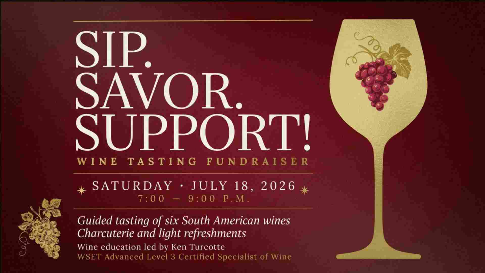 Sip Savor Support Wine Tasting Fundraiser Saturday July 18 7pm - 9pm