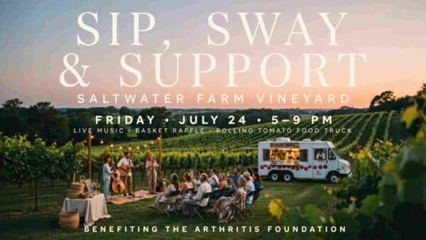 Sip Sway and Support at Saltwater Farm Vineyard Friday July 24 from 5pm to 9pm