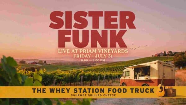 Sister Funk at Priam Vineyards with The Whey Station Food Truck Friday July 31 6pm - 9pm