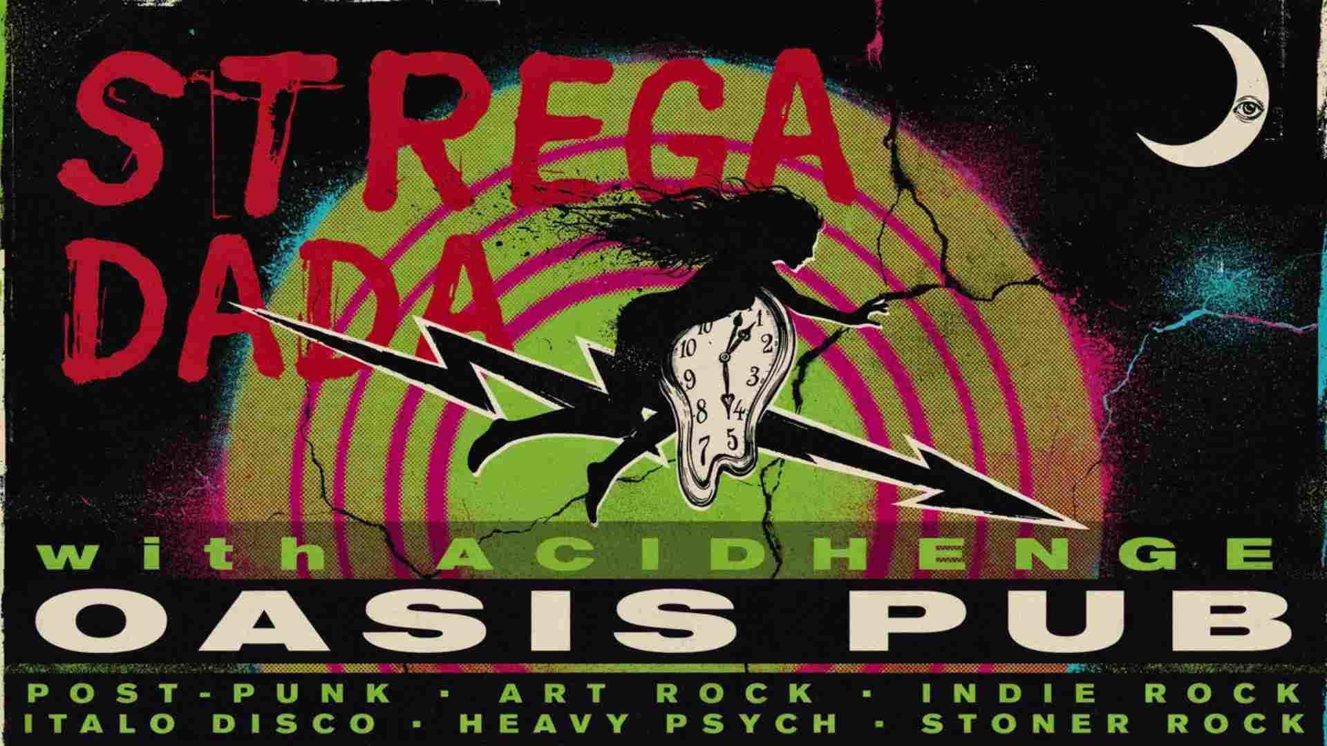 Strega Dada with ACIDHENGE at Oasis Pub Saturday August 1 9pm