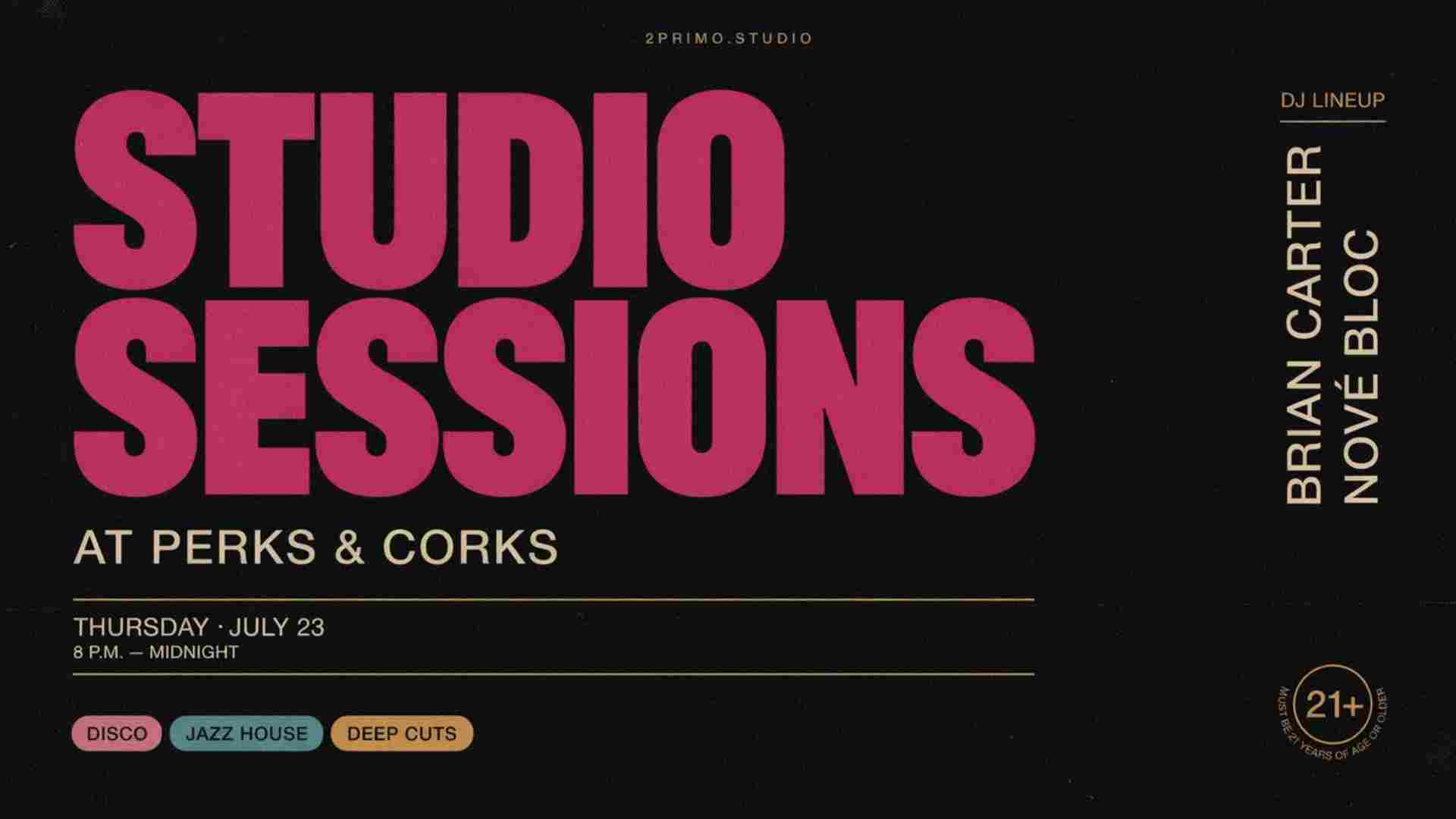 Studio Sessions at Perks and Corks 2primo studio Thursday July 23 8pm to midnight