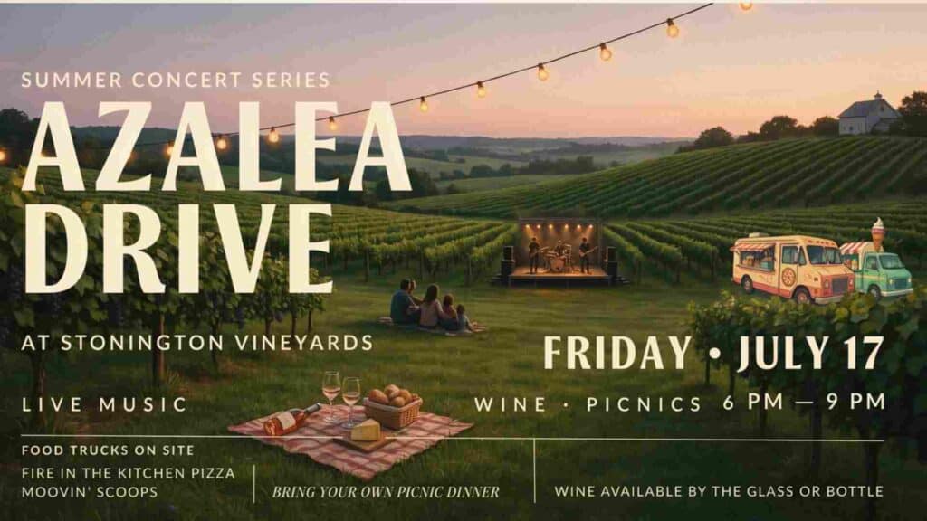 Summer Concert Series Azalea Drive at Stonington Vineyards Friday July 17 6pm - 9pm