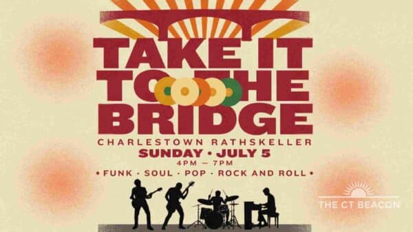 Take it to the Bridge at the Charlestown Rathskeller Sunday July 5 4pm to 7pm