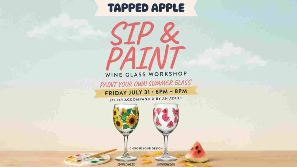 Tapped Apple Sip and Paint Wine Glasses Friday July 31 6pm - 8pm
