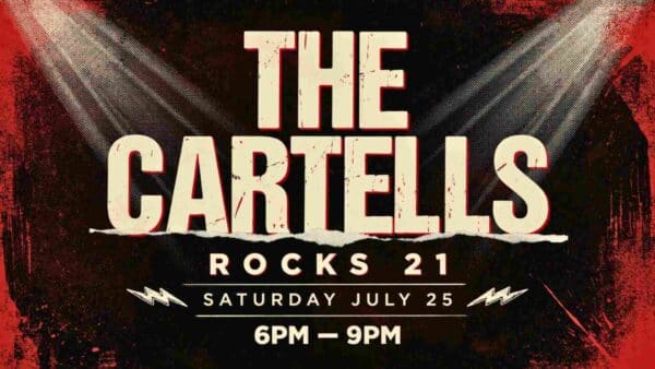 The Cartells at Rocks 21 Saturday July 25 6pm - 9pm