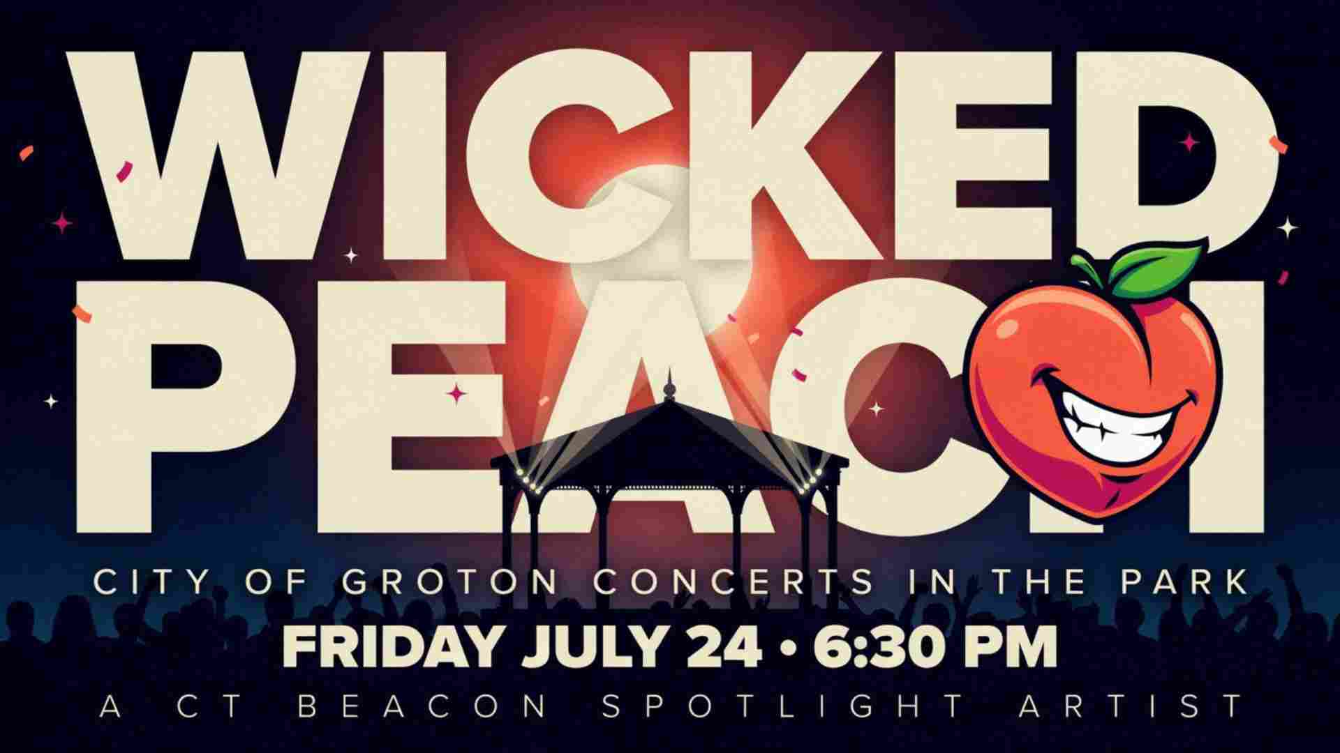 Wicked Peach at City of Groton Concerts in the Park Friday July 24 630 pm
