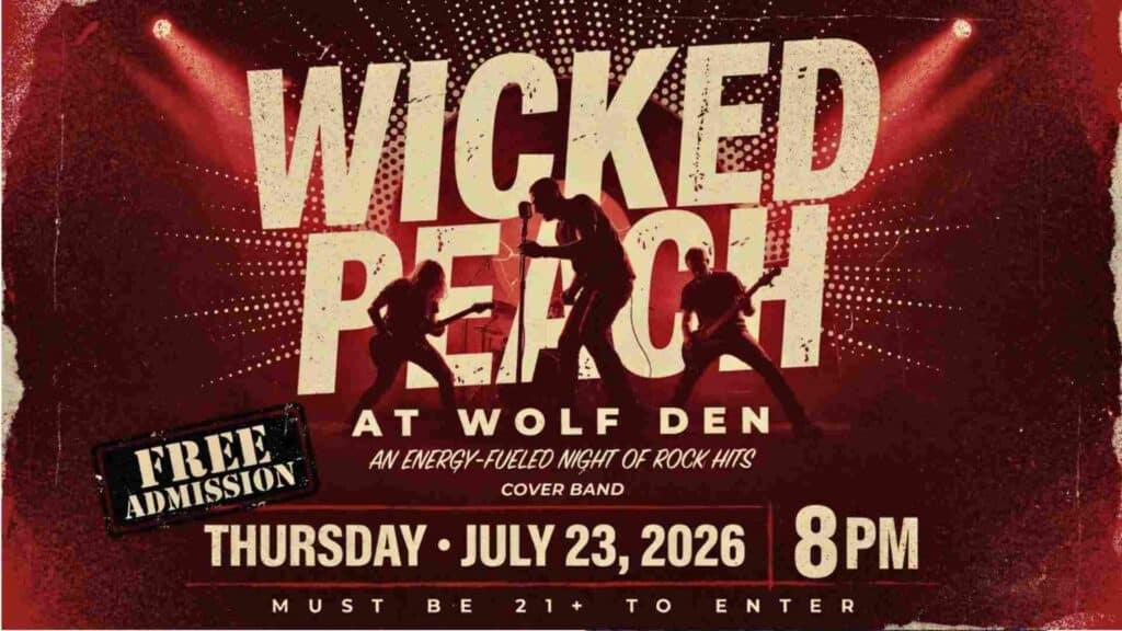 Wicked Peach at Wolf Den Thursday July 23 2026 at 8 pm free