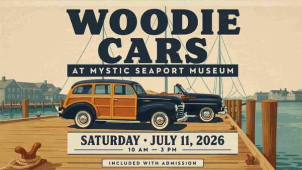 Woodie Cars at Mystic Seaport Museum Saturday July 11 2026 10 am to 3 pm included with admission