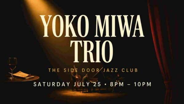 Yoko Miwa Trio at the Side Door Jazz Club Saturday July 25 8pm - 10pm