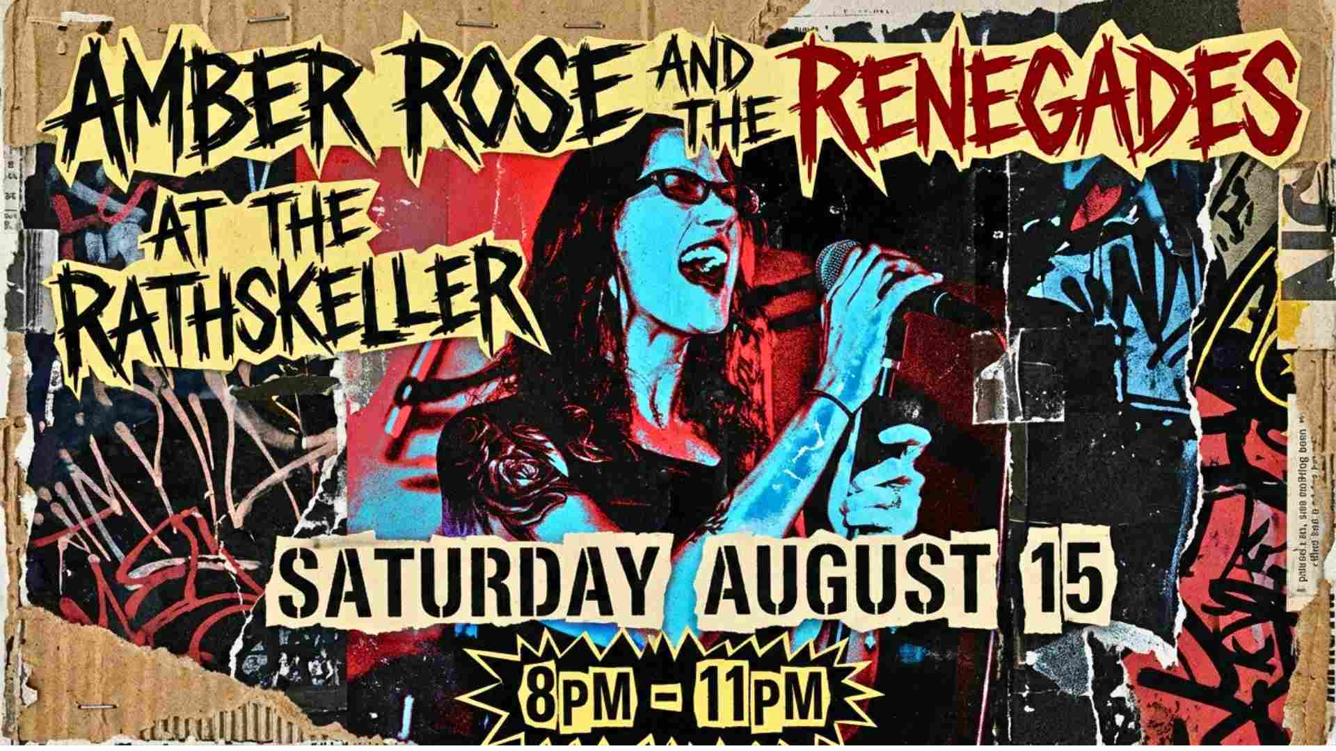 Amber Rose and the Renegades at the Rathskeller Saturday August 15 8pm - 11pm
