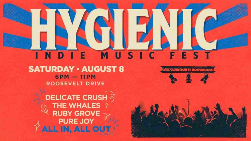 Hygenic Art Indie Music Fest Saturday August 8 6pm - 11pm