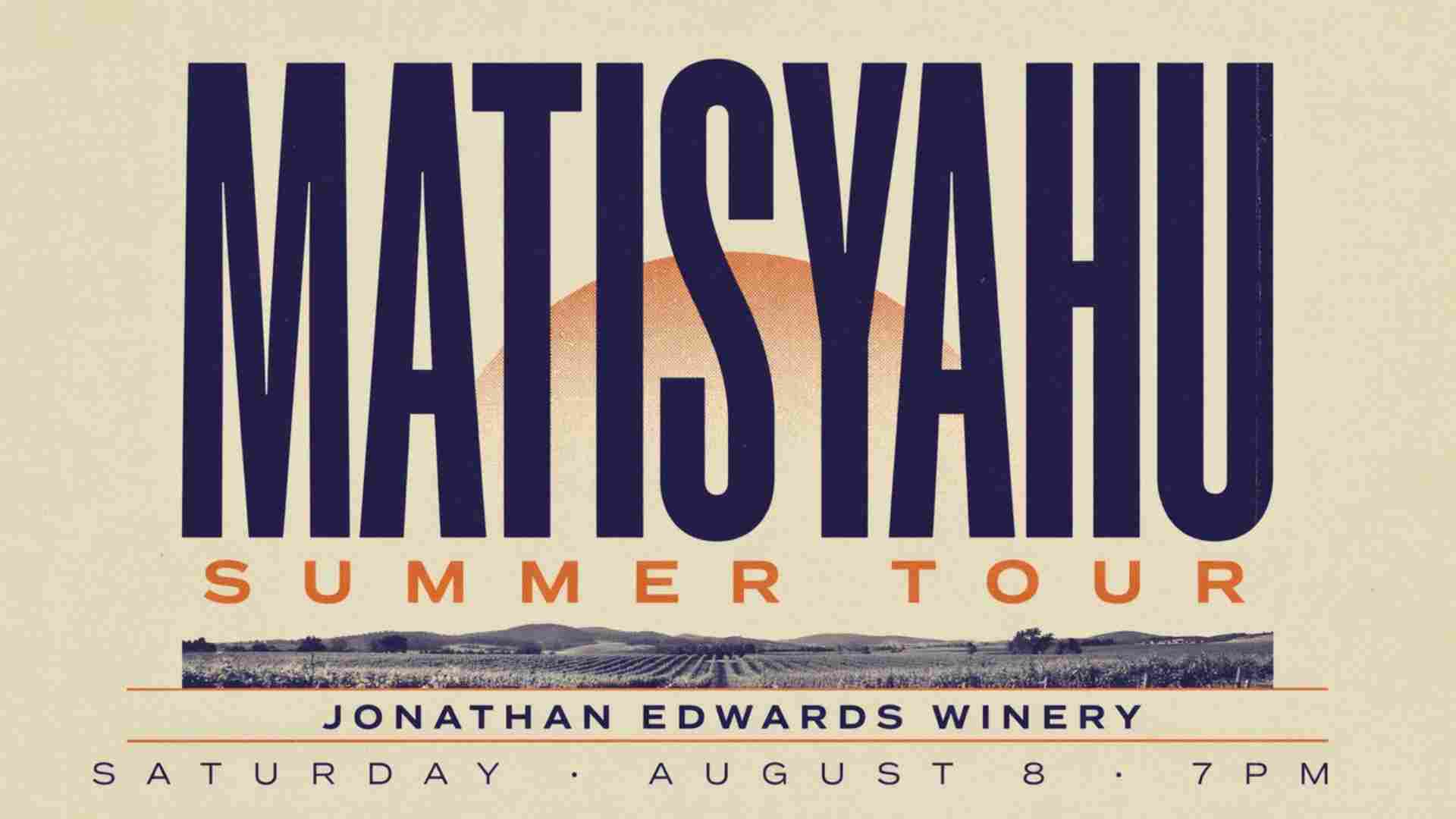 Matisyahu Summer Tour at Jonathan Edwards Winery Saturday August 8 7pm