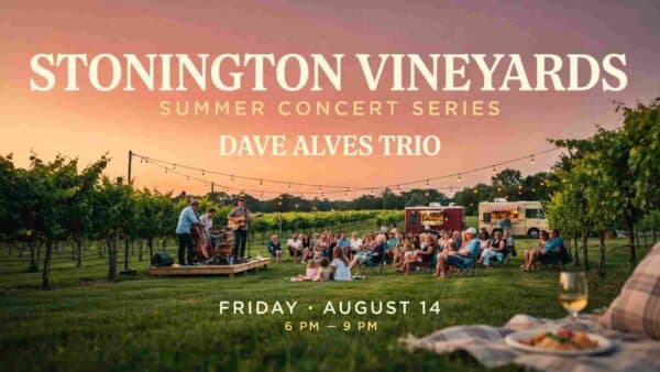 Stonington Vineyards Summer Concert Series - Dave Alves Trio Friday August 14 6pm - 9pm