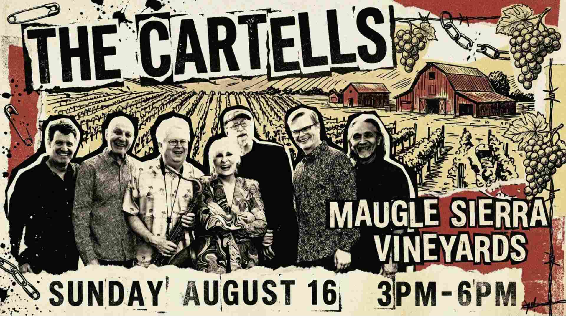 The Cartells at Maugle Sierra Vineyards Sunday August 16 3pm - 6pm