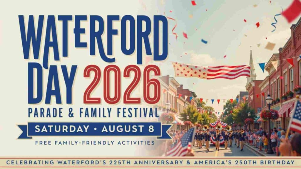 Waterford Day 2026 Parade and Family Festival Saturday August 8